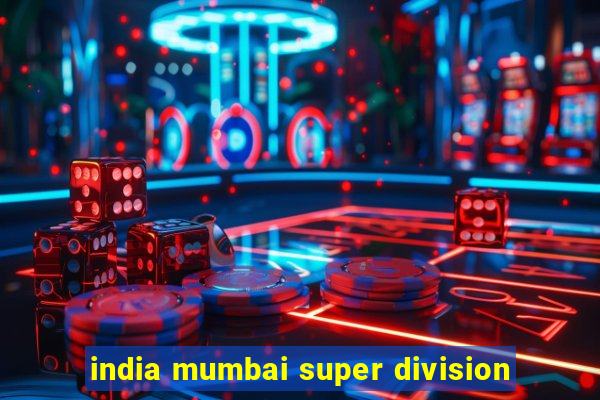 india mumbai super division